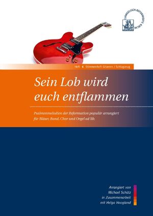 Sein Lob wird euch entflammen - Heft 6 - Stimmenheft Gitarren / Schlagzeug